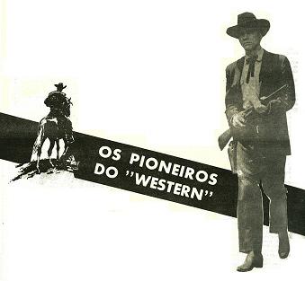 OS PIONEIROS DO “WESTERN”